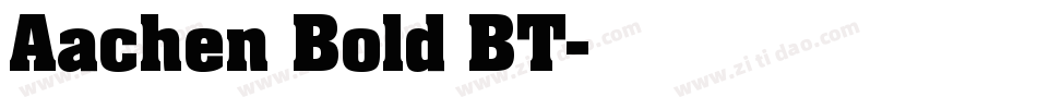 Aachen Bold BT字体转换